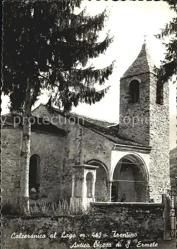 AK / Ansichtskarte Calceranica al Lago Antica Chiesa di S Ermete Kirche Kat. Calceranica al Lago
