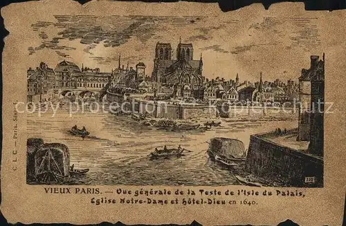AK / Ansichtskarte Vieux Paris La Teste de l Isle du Palais Eglise Notre Dame Hotel Dieu en 1640 Dessin Kuenstlerkarte
