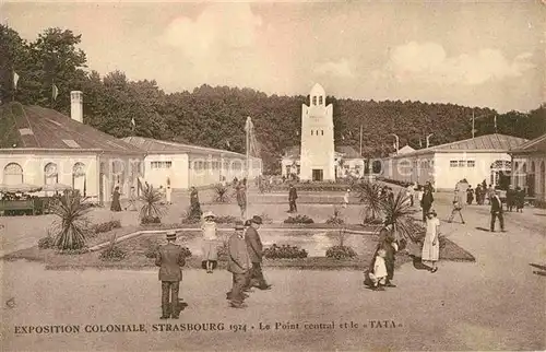 AK / Ansichtskarte Exposition Coloniale Strasbourg 1924 Point central el le Tata