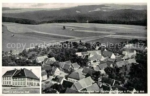 AK / Ansichtskarte Waldhausen Geislingen Fliegeraufnahme Gasthaus zum schwarzen Ross Kat. Geislingen an der Steige