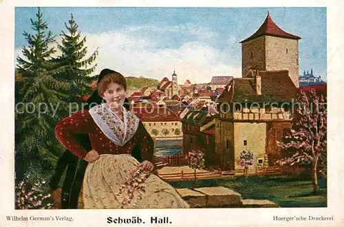 AK / Ansichtskarte Schwaebisch Hall Teilansicht Trachtenmaedchen Kat. Schwaebisch Hall