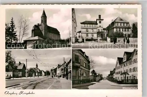 AK / Ansichtskarte Augsburg Roesslerstrasse Stadtpfarrkirche Ulmer Strasse Kat. Augsburg