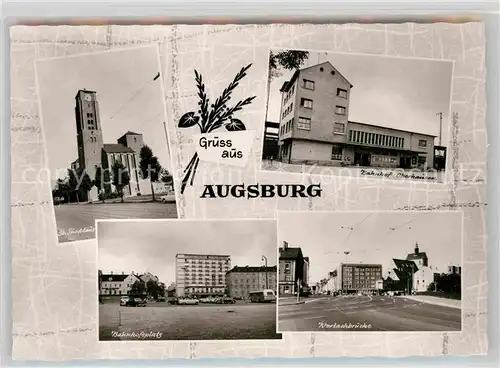 AK / Ansichtskarte Augsburg Bahnhofsplatz Sankt Fridolinkirche Wertachbruecke Kat. Augsburg