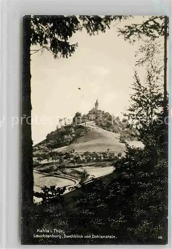 AK / Ansichtskarte Kahla Thueringen Leuchtenburg Durchblick vom Dohlenstein Trinks Postkarte Kat. Kahla Thueringen