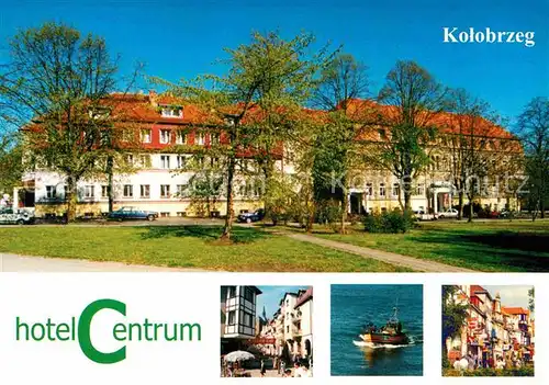 AK / Ansichtskarte Kolobrzeg Polen Hotel Centru Kat. Kolberg Pommern