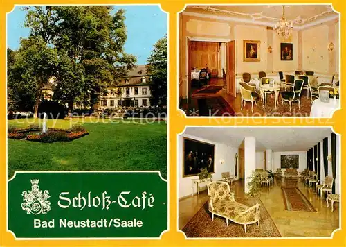 AK / Ansichtskarte Bad Neustadt Schloss Cafe  Kat. Bad Neustadt a.d.Saale