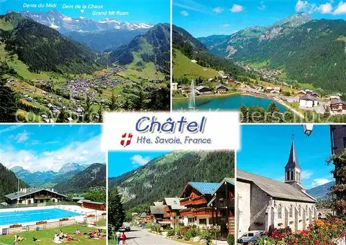 AK / Ansichtskarte Chatel Haute Savoie Alpenpanorama Freibad Ortsmotiv Kirche Kat. Chatel