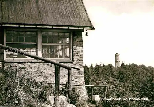 AK / Ansichtskarte Hain Oybin Hochwaldbaude mit Hochwaldturm Zittauer Gebirge Kat. Kurort Oybin