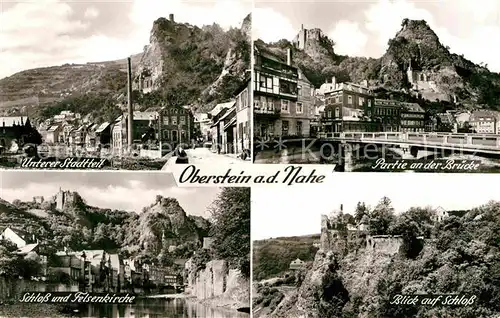 AK / Ansichtskarte Oberstein Nahe Bruecke Schloss Felsenkirche Kat. Idar Oberstein