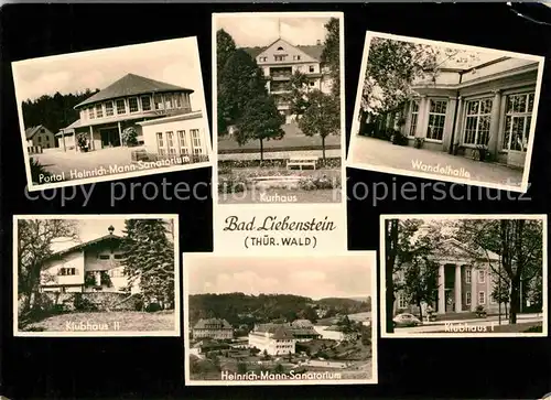 AK / Ansichtskarte Bad Liebenstein Portal Heinrich Mann Sanatorium Kurhaus Wandelhalle Klubhaus Kat. Bad Liebenstein