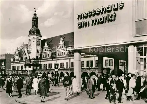 AK / Ansichtskarte Leipzig Messehaus am Markt Altes Rathaus Messestadt Kat. Leipzig