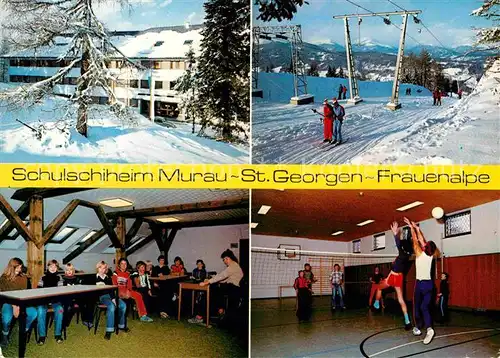 AK / Ansichtskarte Murau Steiermark Schulskiheim Murau St Georgen Frauenalpe Schlepplift Volleyball Kat. Murau