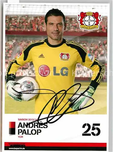 AK / Ansichtskarte Fussball Bayer 04 Leverkusen Andres Palop Torwart Autogramm  Kat. Sport