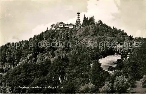 AK / Ansichtskarte Uetliberg ZH Berghaus Uto Kulm Aussichtsturm