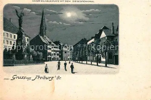 AK / Ansichtskarte Freiburg Breisgau Kaiser Wilhelm Platz mit Siegesdenkmal bei Mondschein Kat. Freiburg im Breisgau