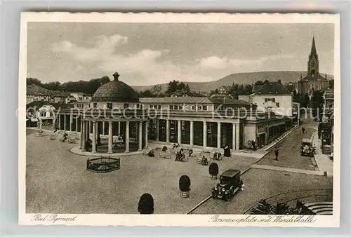 AK / Ansichtskarte Bad Pyrmont Brunnenplatz mit Wandelhalle Kat. Bad Pyrmont