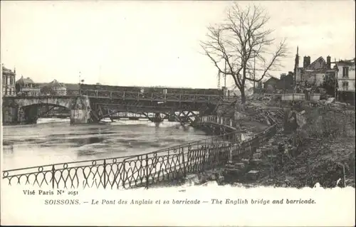 Soissons Le Pont des Anglais et sa Barricade *
