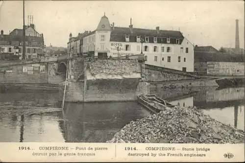 Compiegne Pont de pierre detruit par le genie francais *