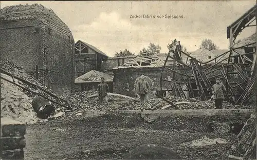 AK / Ansichtskarte Soissons Zuckerfabrik Zerstoerung Soldaten *