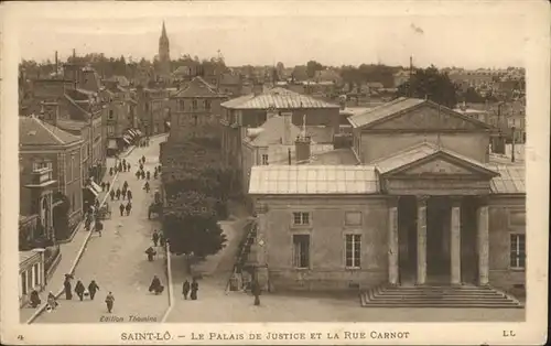 Saint-Lo Le Palais de Justice et la Rue Carnot /  /