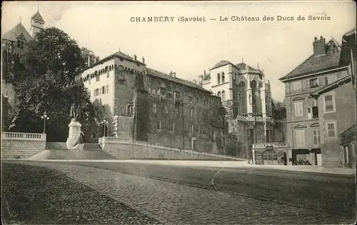 AK / Ansichtskarte Chambery Chateau Ducs Savoie Kat. Chambery