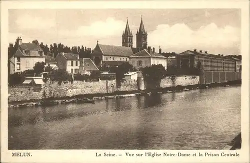 Melun la Seine
Eglise Notre-Dame
Prison Centrale /  /