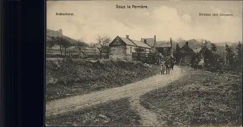 Soissons Kraehenhorst   Sous la Perriere   Strasse nach Soissons Kat. Soissons