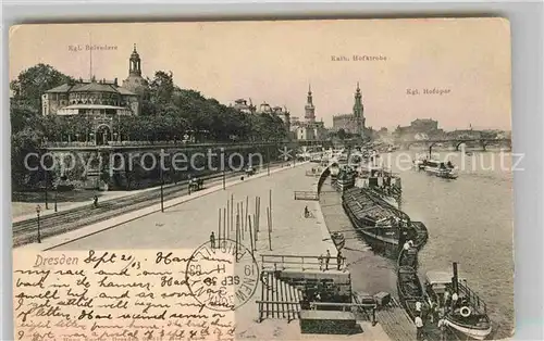 AK / Ansichtskarte Dresden Kgl Belvedere Kath Hofkirche Kgl Oper Schiffsanlegeplatz Kat. Dresden Elbe