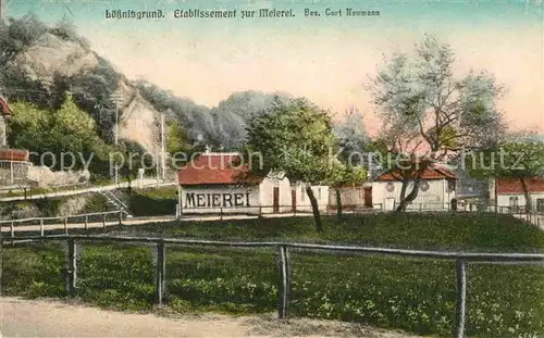 AK / Ansichtskarte Loessnitzgrund Etablissement zur Meierei