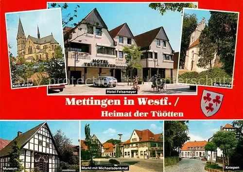 AK / Ansichtskarte Mettingen Westfalen Heimat der Tueoetten Hotel Felsemeyer Kniepen Michaelsdenkmal Museum Kat. Mettingen