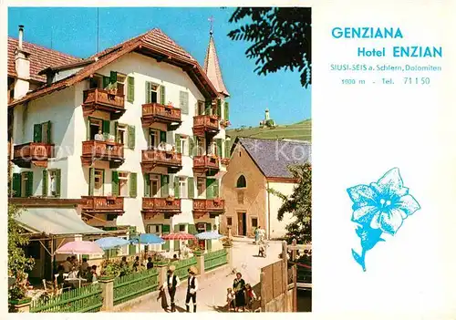 AK / Ansichtskarte Siusi allo Sciliar Hotel Enzian Kat. Seis am Schlern Kastelruth Suedtirol