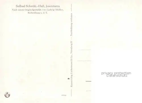 AK / Ansichtskarte Moessler L. Solbad Schwaebisch Hall Josenturm  Kat. Kuenstlerkarte