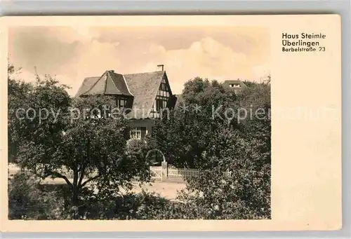 AK / Ansichtskarte ueberlingen Bodensee Haus Steimle Kat. ueberlingen