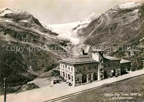 AK / Ansichtskarte Alp Gruem Bergstation mit Paluegletscher Berninagruppe Kat. Alp Gruem