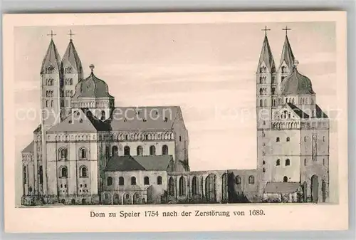 AK / Ansichtskarte Speyer Rhein Dom nach der Zerstoerung von 1689 Kat. Speyer