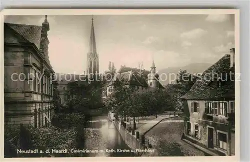 AK / Ansichtskarte Neustadt Haardt Casimirianum mit Kath Kirche und Pfarrhaus Kat. Neustadt an der Weinstr.