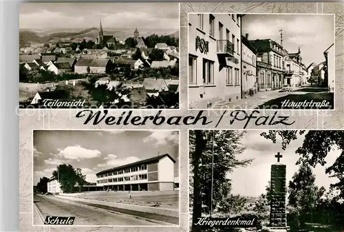 AK / Ansichtskarte Weilerbach Kaiserslautern Teilansicht Hauptstrasse Schule Kriegerdenkmal