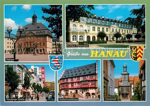 AK / Ansichtskarte Hanau Main Rathaus Kurhaus Wilhelmsbad Nuernberger Strasse Goldschmiedehaus Kat. Hanau