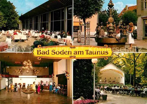 AK / Ansichtskarte Bad Soden Taunus Kurcafe Kurgastbrunnen Trinkhalle Kurkonzert Kat. Bad Soden am Taunus