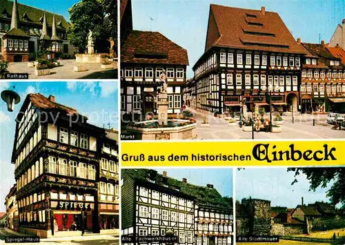 AK / Ansichtskarte Einbeck Niedersachsen Rathaus Markt Brunnen Fachwerkhaeuser Spiegelhaus Stadtmauer Kat. Einbeck