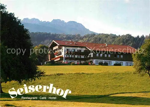 AK / Ansichtskarte Bernau Chiemsee Seiserhof Restaurant Caf? Hotel Kat. Bernau a.Chiemsee