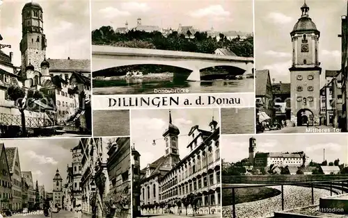 AK / Ansichtskarte Dillingen Donau Mittleres Tor Sportstadion Donaubruecke Kat. Dillingen a.d.Donau