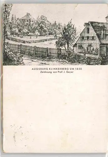 AK / Ansichtskarte Augsburg Klinkerberg 1850 Zeichnung Professor Geyer Kat. Augsburg