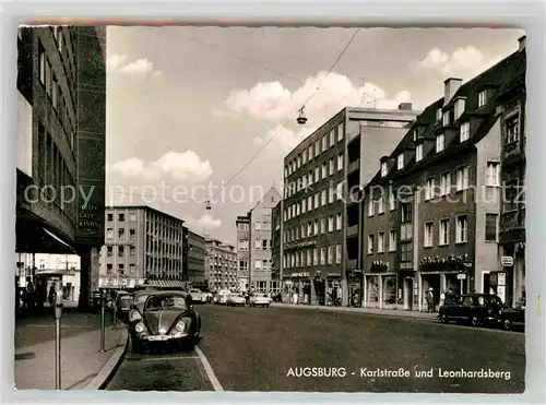 AK / Ansichtskarte Augsburg Karlstrasse Leonhardsberg Kat. Augsburg