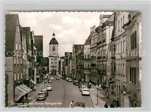 AK / Ansichtskarte Dillingen Donau Koenigstrasse Kat. Dillingen a.d.Donau