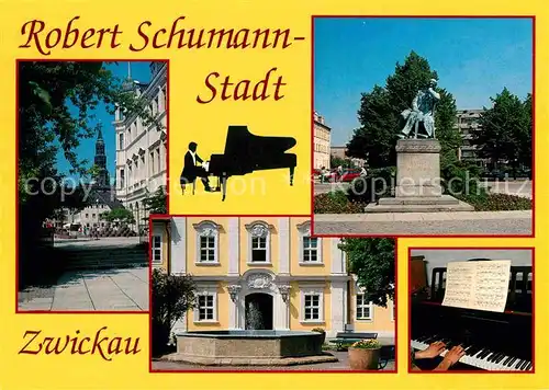 AK / Ansichtskarte Zwickau Sachsen Dom Duennebierhaus Robert Schumann Denkmal Portal Schloss Planitz Fluegel Musik Instrument Kat. Zwickau