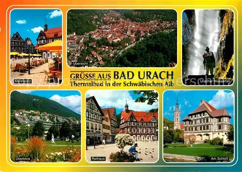 AK / Ansichtskarte Bad Urach Marktplatz Wasserfall Rathaus Schloss Thermalbad Schwaebische Alb Kat. Bad Urach