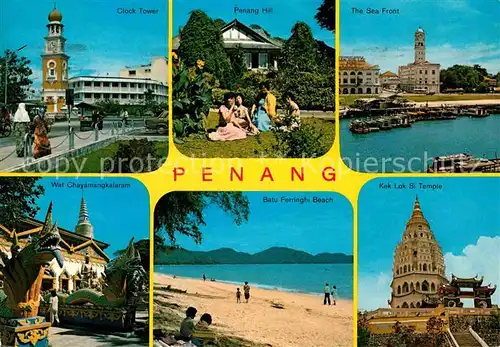 AK / Ansichtskarte Penang Clock Tower Penang Hill Sea Front Kek Lok Si Temple Batu Ferringhi Beach Wat Chayamangkalaram Kat. Penang