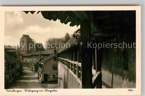 AK / Ansichtskarte Noerdlingen Wehrgang Bergertor Kat. Noerdlingen