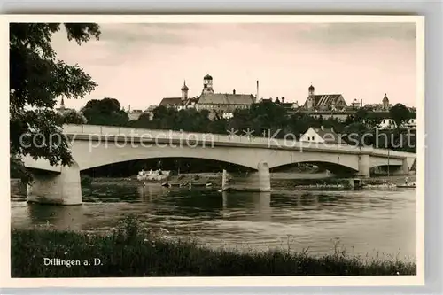 AK / Ansichtskarte Dillingen Donau Bruecke Kat. Dillingen a.d.Donau